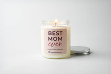Load image into Gallery viewer, Best Mom Ever | 7 oz Classic Candle